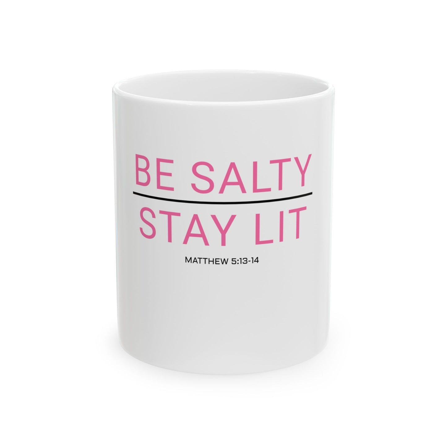 Be Salty Stay Lit 11 oz Mug