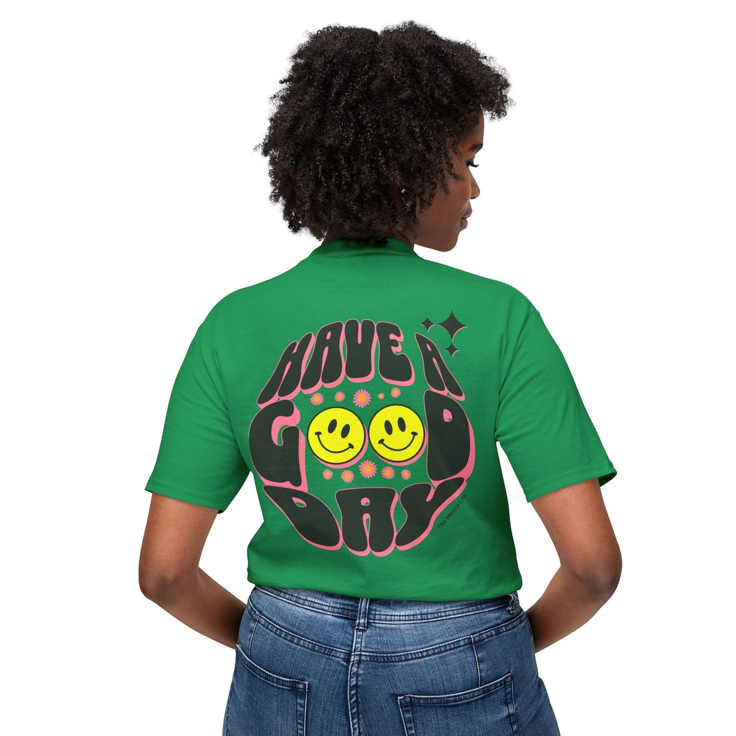 Have a Good Day T-shirt