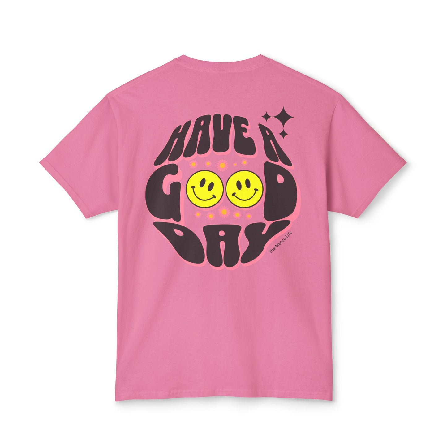Have a Good Day T-shirt
