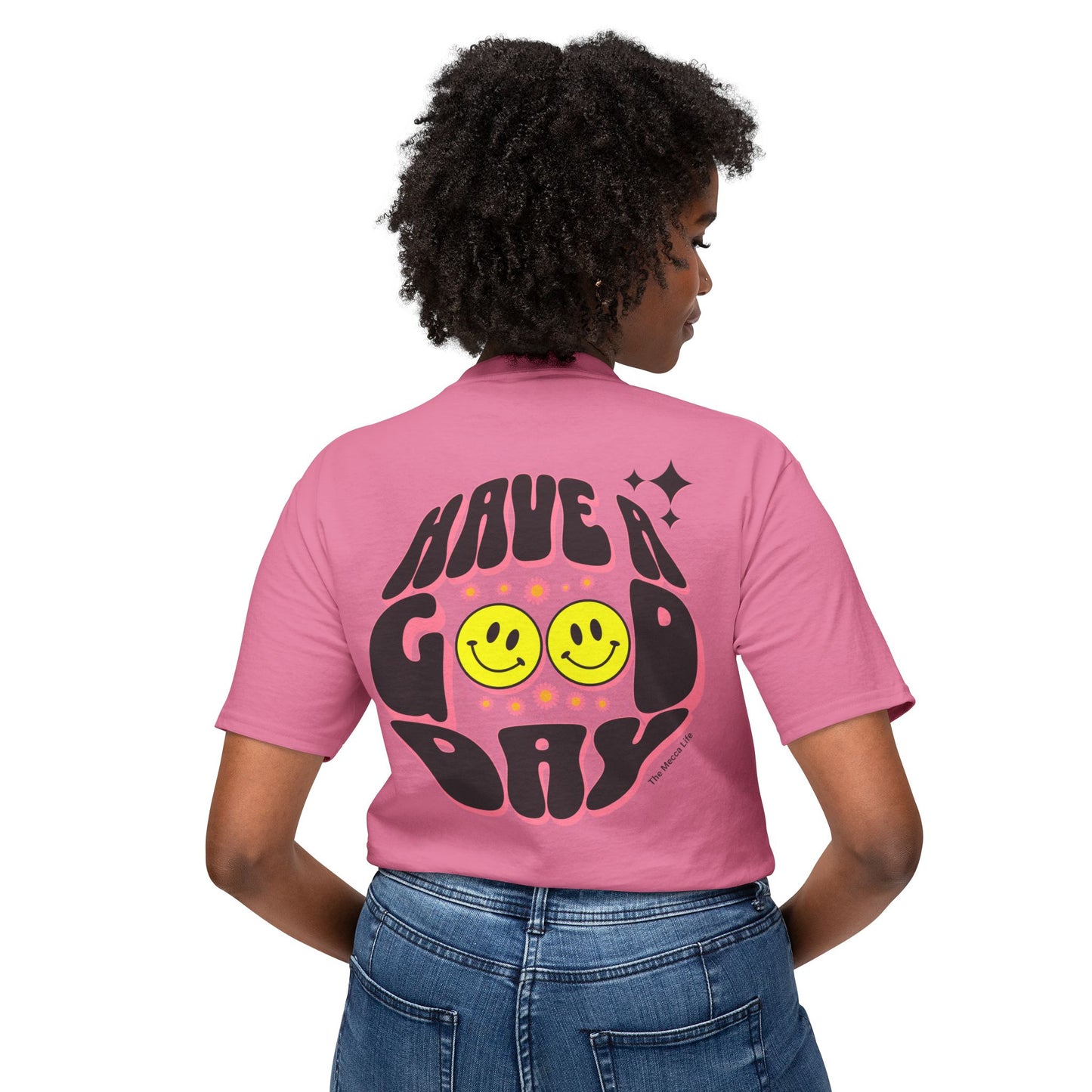 Have a Good Day T-shirt