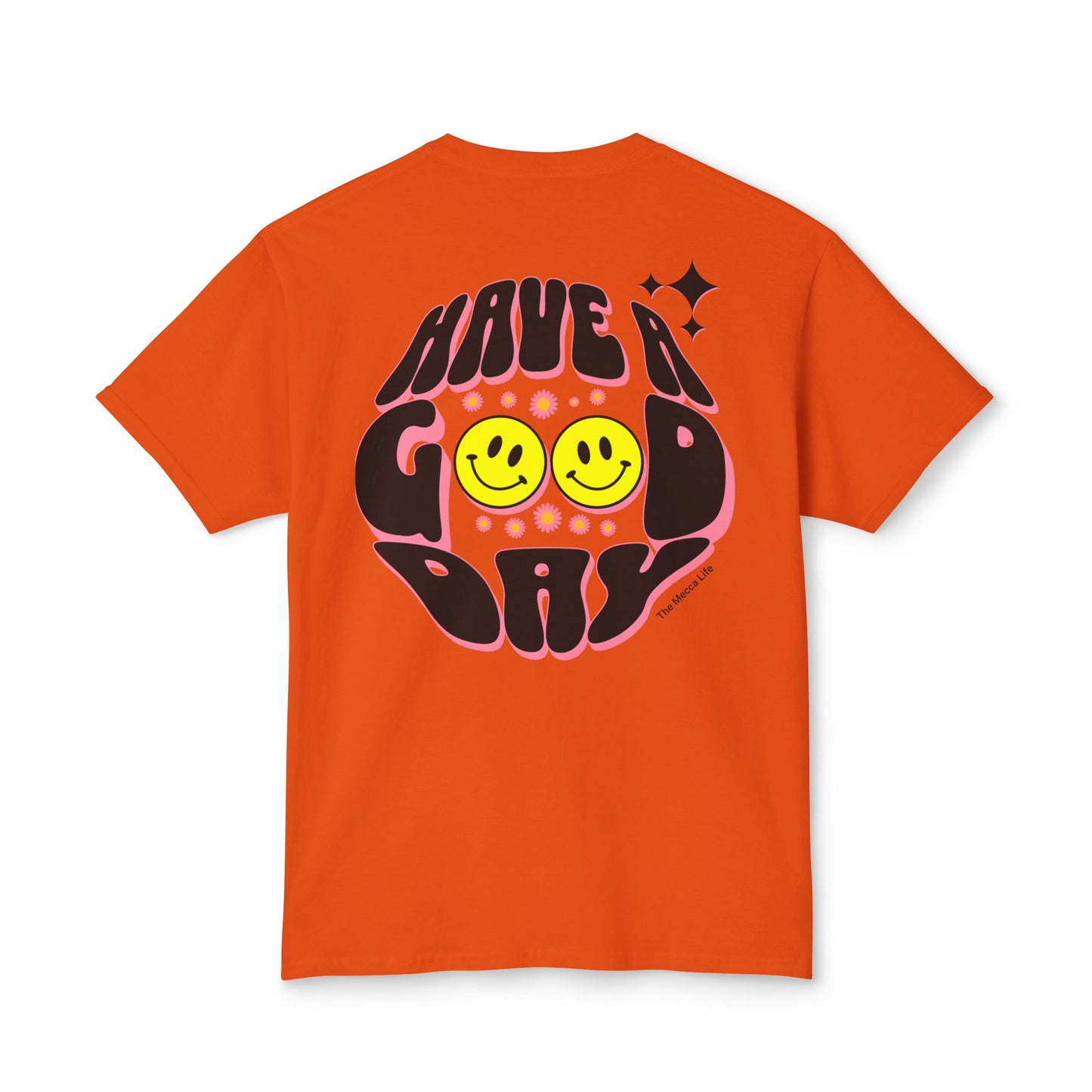 Have a Good Day T-shirt