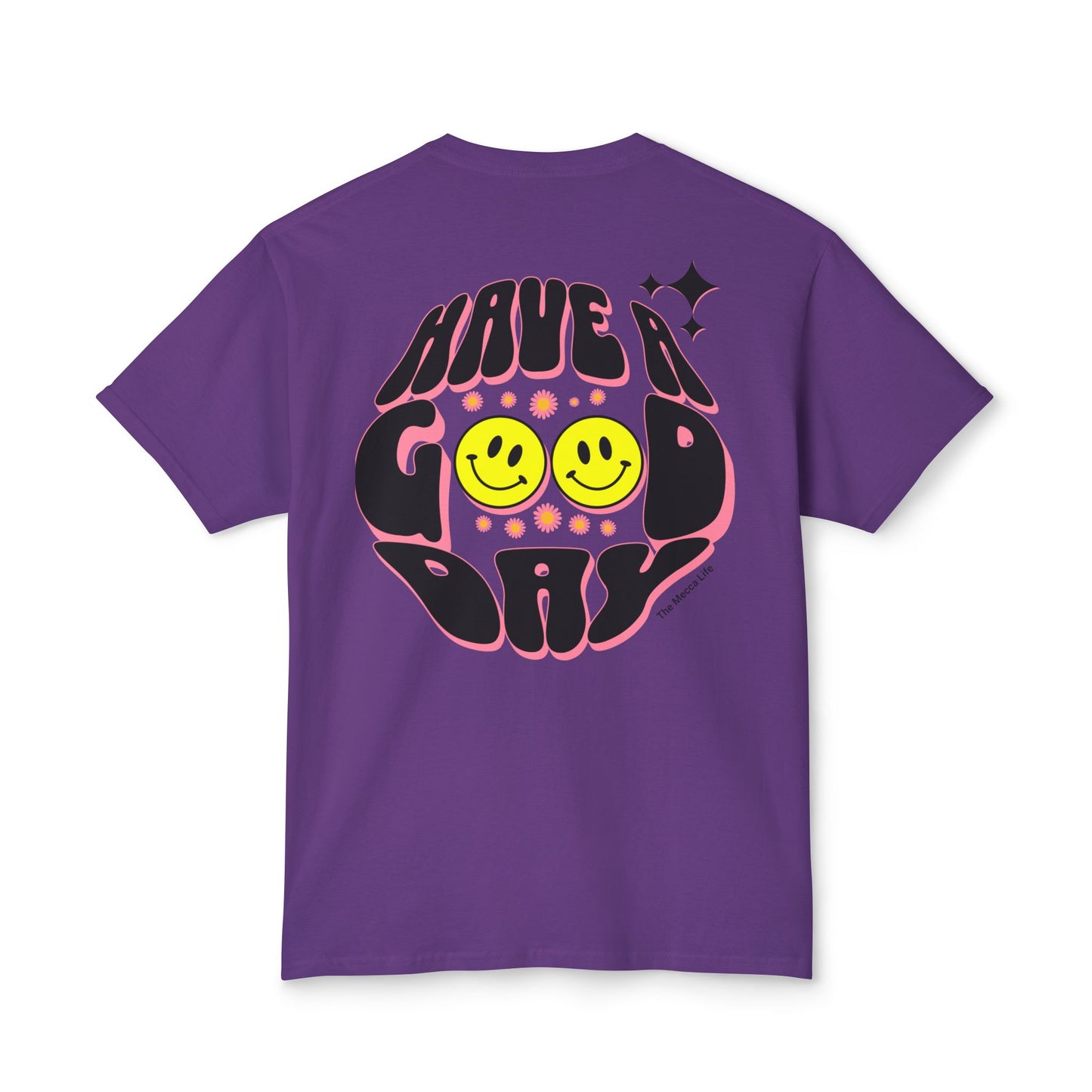 Have a Good Day T-shirt