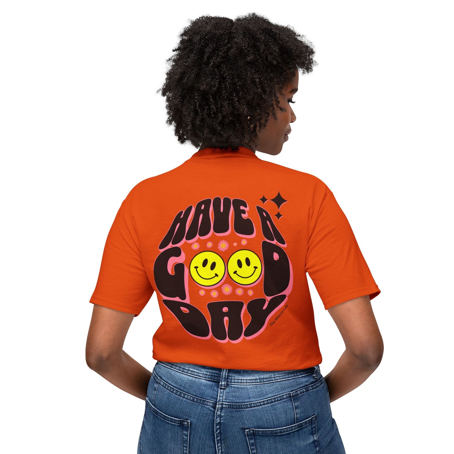 Have a Good Day T-shirt
