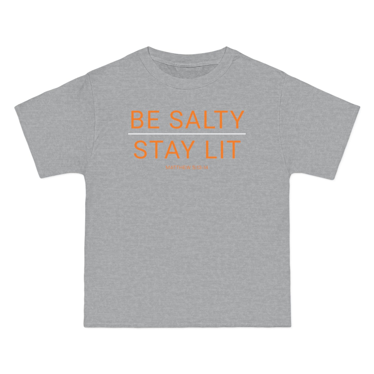 Be Salty Stay Lit T-Shirt