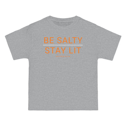 Be Salty Stay Lit T-Shirt
