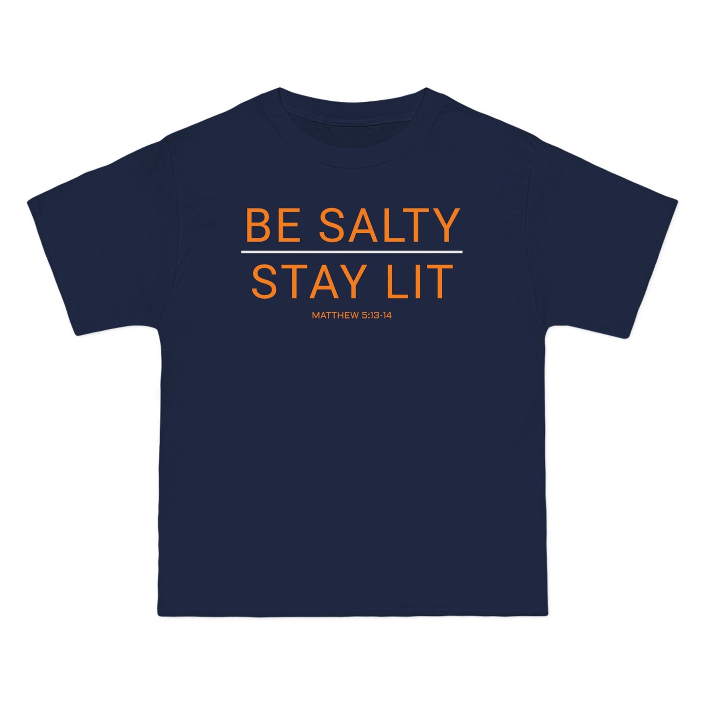 Be Salty Stay Lit T-Shirt