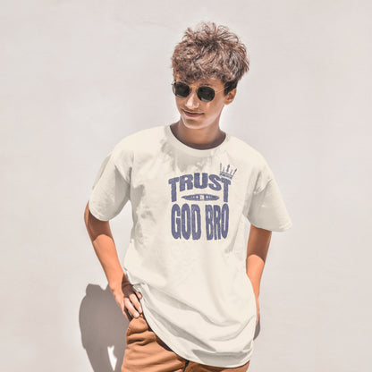 Trust God Bro T-Shirt