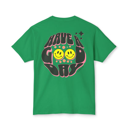 Have a Good Day T-shirt